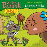 Żubr Pompik Odkrycia (6) Leśna dieta - Tomasz Samojlik - książka