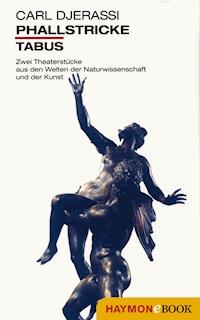 Phallstricke. Tabus - Carl Djerassi - ebook