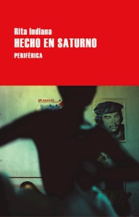 Hecho en Saturno - Rita Indiana - ebook