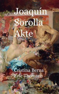 Joaquín Sorolla Akte - Cristina Berna - ebook