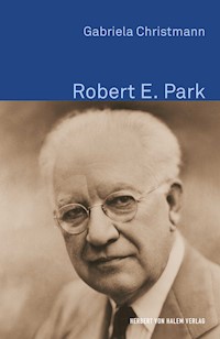 Robert E. Park - Gabriela Christmann - ebook