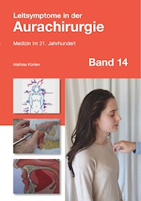 Leitsymptome in der Aurachirurgie Band 14 - Mathias Künlen - ebook