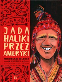 Jadą Haliki przez Ameryki - Mirosław Wlekły - książka