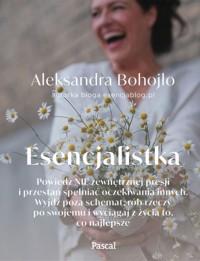 Esencjalistka - Bohojło Aleksandra - ebook + książka