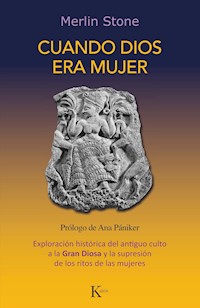 Cuando Dios era mujer - Merlin Stone - ebook