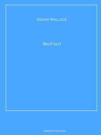 Big-Foot - Edgar Wallace - ebook