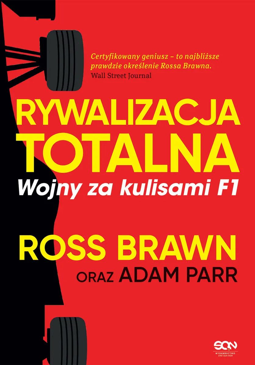 Rywalizacja totalna. Wojny za kulisami F1 - Ross Brawn, Adam Parr - ebook + książka