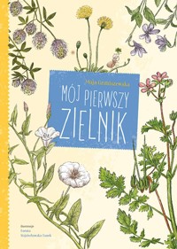 Mój pierwszy zielnik - Graniszewska Maja - książka
