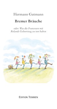 Bremer Bräuche - Hermann Gutmann - ebook