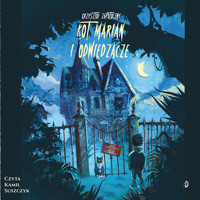 Kot Marian i odwiedzacze. Kot Marian, tom 1 - Krzysztof Zapotoczny - audiobook