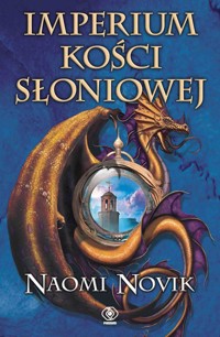Imperium Kości Słoniowej - Naomi Novik - książka