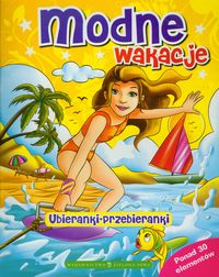 Ubieranki przebieranki Modne wakacje -  - książka