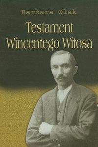 Testament Wincentego Witosa - Olak Barbara - książka
