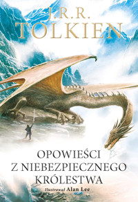Opowieści z Niebezpiecznego Królestwa (wersja ilustrowana) - J.R.R. Tolkien - książka