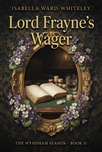 Lord Frayne's Wager - Isabella Ward-Whiteley - ebook