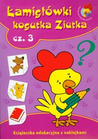 Łamigłówki Kogutka Ziutka część 3 - Porębska Małgorzata - książka