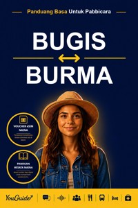 The Language Guide for Travelers - Buginese to Burmese - YouGuide - ebook