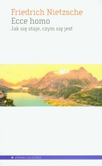 Ecce homo - Friedrich Nietzsche - książka