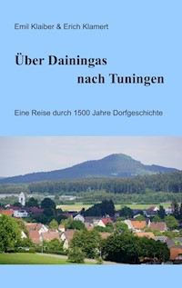Über Dainingas nach Tuningen - Emil Klaiber - ebook