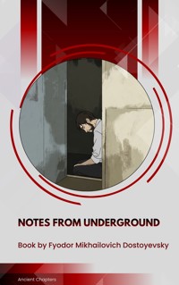 Notes from Underground - Fyodor Mikhailovich Dostoyevsky - ebook
