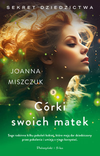 Córki swoich matek - Joanna Miszczuk - ebook + audiobook + książka
