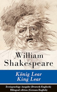 König Lear / King Lear - Zweisprachige Ausgabe (Deutsch-Englisch) / Bilingual edition (German-English) - William Shakespeare - ebook