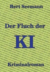 Der Fluch der KI - Bert Seemann - ebook