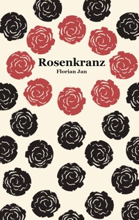 Rosenkranz - Florian Jan - ebook