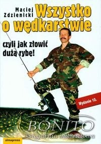 Wszystko o wędkarstwie czyli jak złowić dużą rybę! - Zdzienicki Maciej - ebook