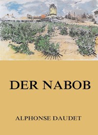 Der Nabob - Alphonse Daudet - ebook