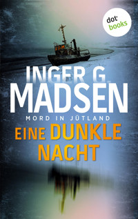 Mord in Jütland: Eine dunkle Nacht - Inger Gammelgaard Madsen - ebook