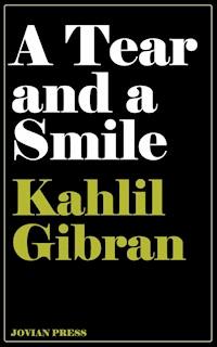 A Tear and a Smile - Kahlil Gibran - ebook
