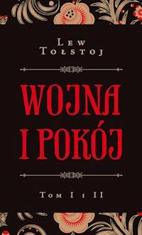 Wojna i pokój t. I i II - Lew Tołstoj - ebook + książka