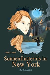 Sonnenfinsternis in New York - Prita A. Smith - ebook