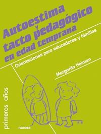 Autoestima y tacto pedagógico en edad temprana - Margarita Heinsen - ebook