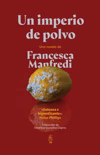 Un imperio de polvo - Francesca Manfredi - ebook