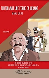 Tonton avait une ferme en Ukraine - Manuel Gros - ebook