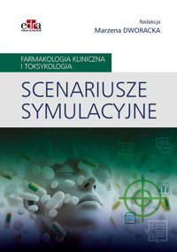 Scenariusze symulacyjne Farmakologia kliniczna i toksykologia - zbiorowa praca - książka