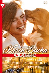 Träume kann man nicht vergessen - Karin Bucha - ebook