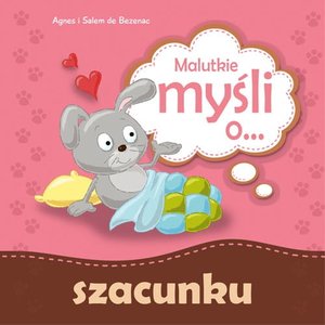Malutkie myśli o szacunku - Agnes de Bezenac, Salem de Bezenac - książka