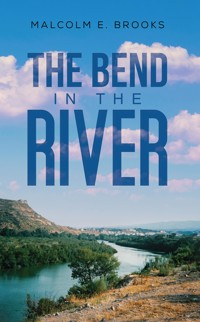The Bend in the River - Malcolm E. Brooks - ebook