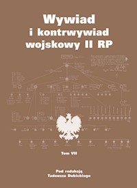 Wywiad i kontrwywiad wojskowy II RP Z działalności Oddziału II SG WP Tom 7 -  - książka