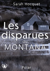 Les disparues du Montana - Sarah Hocquet - ebook