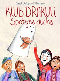 Klub Drakuli spotyka ducha - Sissel Dalsgaard Thomsen - ebook + audiobook