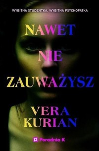 Nawet nie zauważysz - Kurian Vera - ebook + książka