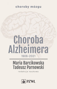 Choroba Alzheimera 1906-2021 - Tadeusz Parnowski, Maria Barcikowska - książka