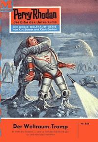 Perry Rhodan 101: Der Weltraum-Tramp - Clark Darlton - ebook
