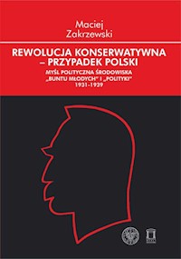 Rewolucja konserwatywna - przypadek polski - Zakrzewski Maciej - książka