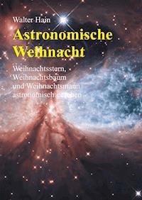 Astronomische Weihnacht - Walter Hain - ebook