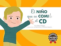 El niño que se comió el CD - Érika Ortega - ebook